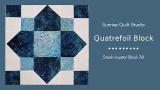 Quatrefoil Block  Stashbuster Block 30 [upl. by Corrie]