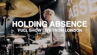 Holding Absence  Live from Electric Ballroom London Full Drum Cam [upl. by Scibert]