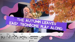 Autumn Leaves  Easy Trombone Play Along [upl. by Eenolem]