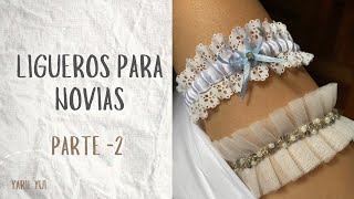 Cómo hacer ligueros para novias PT2 [upl. by Thurston]