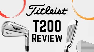 Titleist T200 Irons Review  Best Irons of 2021 [upl. by Swanson261]