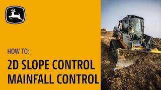 2D Slope Control  Mainfall Control OnOff  John Deere Compact Track Loaders with Slope Control [upl. by Colene]