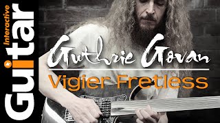 Guthrie Govan Vigier Fretless Guitar Demo  Guitar Interactive Magazine [upl. by Earased]