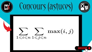 Correction de concours astuces sum maxij double sum [upl. by Norad]