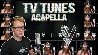 VIKINGS Theme  TV Tunes Acapella [upl. by Ingalls]