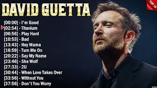 David Guetta Greatest Hits Popular Songs  Top EDM Song This Week 2024 [upl. by Tollmann299]