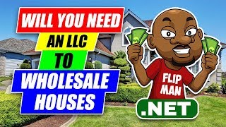 Will You Need an LLC to Start Wholesalilng Houses  Flipping Houses Step by Step for Beginners [upl. by Zacks]