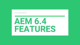 AEM 6 4 New Features [upl. by Eicnahc]