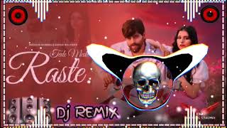 Tede Mede raste Dhol Remix Song  Masoom Sharma Dhol Remix  Wadiyo Me Ghumiya Tu Badla ne Chumye Tu [upl. by Chanda]