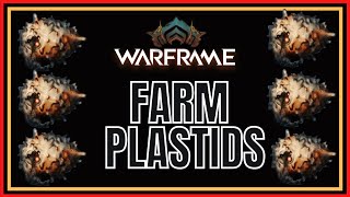 Warframe 2022 Farm Plastids [upl. by Nordna327]