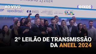 AO VIVO  2º Leilão de Transmissão da Aneel 2024 [upl. by Ailecnarf]