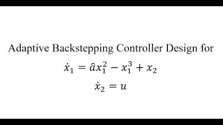 Adaptive Backstepping Controller Design Matlab Simulink Application Example 1 [upl. by Zoltai974]