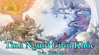 Tình Người Cười Khóc [upl. by Yro389]