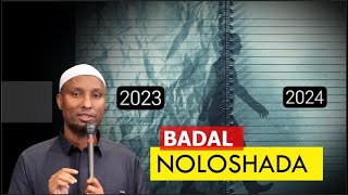 Dhiirigalin Badal Noloshada 2024 iyo Dariiqa Loo Maro Isbadelka Sheekh Abdirisaq xaashi [upl. by Grove]