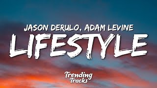 Jason Derulo  Lifestyle feat Adam Levine Clean  Lyrics [upl. by Ashly]