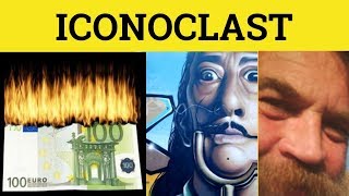 🔵 Iconoclast  Iconoclastic Meaning  Iconoclast Examples  Formal English [upl. by Novel299]