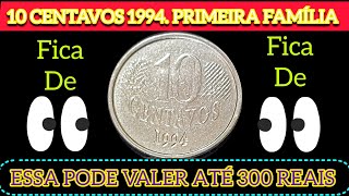 10 CENTAVOS 1994  PODE VALE ATÉ 300 REAIS VEJA PORQUE E VOCÊ PODE TER ESSA MOEDA FICA DE OLHO [upl. by Tatianna209]