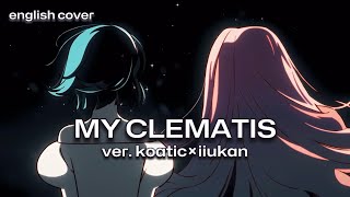 MY CLEMATIS  eng cover [upl. by Beutner347]