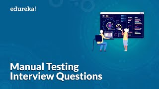 Top 50 Manual Testing Interview Questions  Software Testing Interview Preparation  Edureka [upl. by Nosremaj]