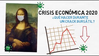 😷 CRISIS económica 2020 😷 3 CONSEJOS para inversores  ¿Qué hacer durante un crack bursátil [upl. by Ribak]