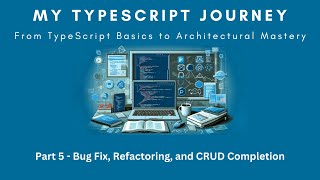 বাংলায় My TypeScript Journey 01CRUD Part 5  Bug Fix Refactoring and CRUD Completion [upl. by Hairakcaz244]