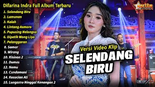 Difarina Indra Full Album  Selendang Biru Difarina Indra Henny Adella Full Album Terbaru 2024 [upl. by Silvester355]