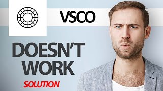 How To Fix VSCO App Doesnt Work  Step By Step [upl. by Vanzant915]