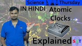 Atomic Clocks Explained In HINDI Science Thursday [upl. by Nnylhtak218]