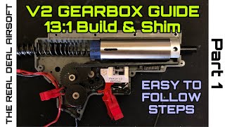 Pt 1 How to  Airsoft Gearbox Guide V2 131 Build amp Shim  THERE IS A NEW METHOD  this is old [upl. by Aseneg]