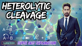 Organic Chemistry  Heterolytic Cleavage  Homolytic And Heterolytic Bond Cleavage [upl. by Ailecnarf]