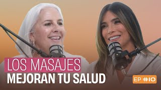 ¿Cómo los masajes mejoran tu salud  Te seguiré contando EP010 [upl. by Schriever]