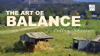 Mastering Composition and Balance in Painting  Colley Whisson [upl. by Attenrad640]