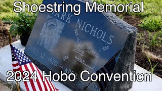 Shoestring Memorial  2024 Hobo Convention [upl. by Lazaruk591]