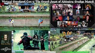 GREYHAWK Virtual Con 5 The Grand Joust of Altimira Grudge Match [upl. by Anitnoc]