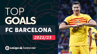 TOP GOLES FC Barcelona LaLiga Santander 20222023 [upl. by Skvorak78]