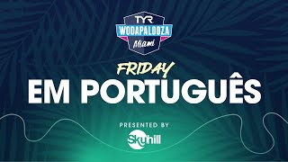 TYR Wodapalooza Miami 2024 Friday Em Português presented by Skyhill [upl. by Gasparo246]