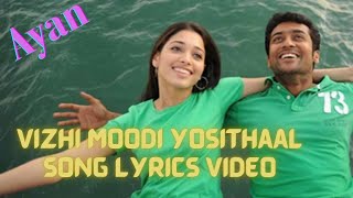 Vizhi moodi yosithaal song lyrics video  ayan  Karthik  Harris jayaraj [upl. by Nosyaj168]