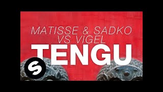 Matisse amp Sadko vs Vigel  TENGU Extended Mix [upl. by Rancell176]