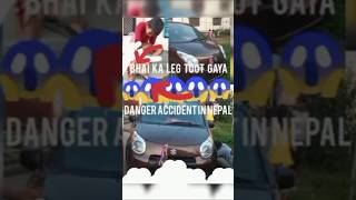 Bhai Ka leg toot gya😱😱Accident hogyaShortsAccidentcaraccident [upl. by Ocer]