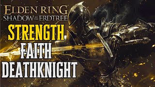 Elden Ring OVERPOWERED Death Knight Strength Faith DLC Build [upl. by Kim608]