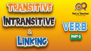 VERB PART3 TRANSITIVE INTRANSITIVE amp LINKING [upl. by Heall232]