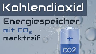 Marktreife Kohlendioxid Co2 Batterie  Revolution für die Energiespeicherung [upl. by Enoid]