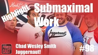 Chad Wesley Smith on Submaximal Work  PowerCast [upl. by Llerud133]