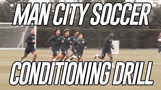 Man City Soccer Conditioning Drill Interval Aerobic [upl. by Gennaro]