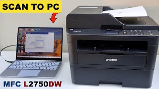 Brother MFC L2750dw Scan To PC [upl. by Ylsew]