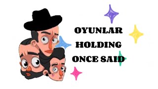 oyunlar holding once said [upl. by Eiramave645]