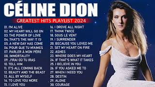 Céline Dion Songs Playlist 2024  The Best Of Céline Dion  Greatest Hits Full Album 2024 Lyrics [upl. by Loredana]