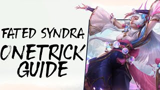 How to OneTrick Fated Syndra to Climb Ranked  TFT Set 11 149 Comp Guide [upl. by Leamiba]