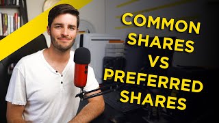 Common Shares and Preferred Shares Explained [upl. by Ennovehc]