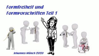 Formfreiheit und Formvorschriften bei Rechtsgeschäften Teil 1 [upl. by Tirzah]